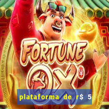 plataforma de r$ 5 jogo do tigrinho